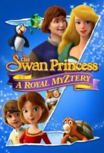 The Swan Prinecess A Royay Myztery (2018) เจ้าหญิงหงส์ขาว