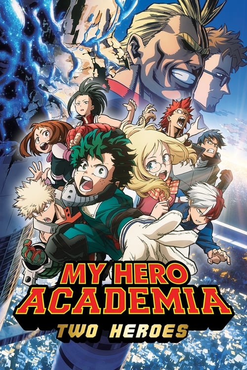 My Hero Academia Two Heroes (2018) มายฮีโร่ อคาเดเมีย กำเนิดใหม่ 2 วีรบุรุษ (ซับไทย)