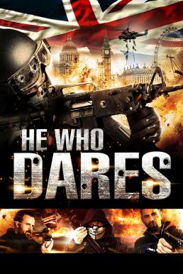 He Who Dares (2014) โคตรคนกล้า ฝ่าด่านตึกนรก