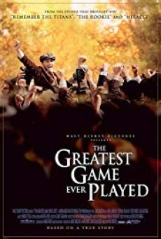 The Greatest Game Ever Played เกมยิ่งใหญ่…ชัยชนะเหนือความฝัน