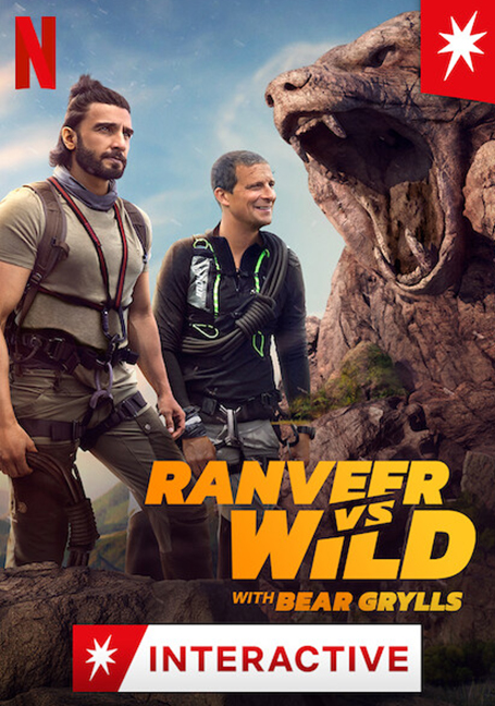 Ranveer vs Wild with Bear Grylls ผจญภัยสุดขั้วกับรานวีร์